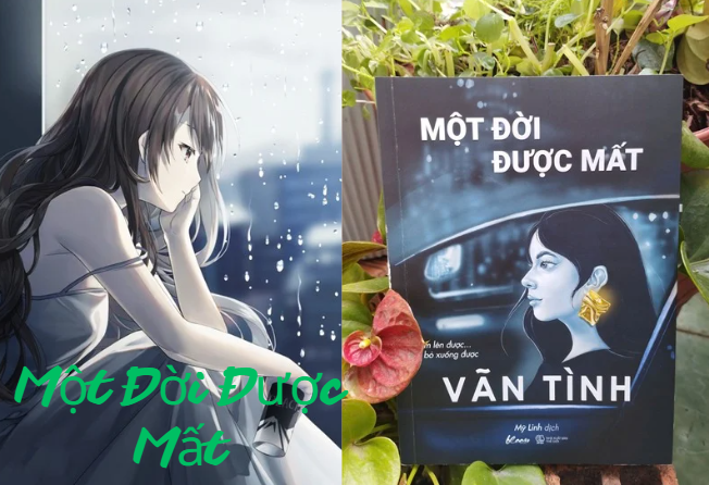 “Một Đời Được Mất” – Vãn Tình
